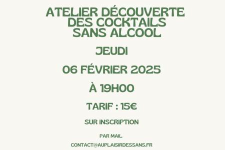 JEUDI 06/02/25  Atelier découverte des cocktails sans alcool - 1h - 15€